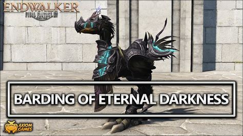 ff14 barding of eternal darkness.